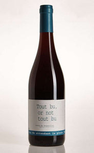 Domaine du Possible Tout Bu or Not Tout Bu Rouge 2015