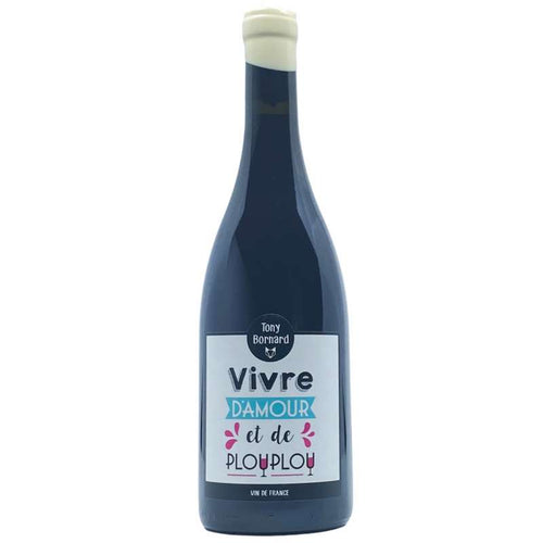 Tony Bornard Vivre dAmour et de Plouplou Ploussard 2018 (Preservative Free)